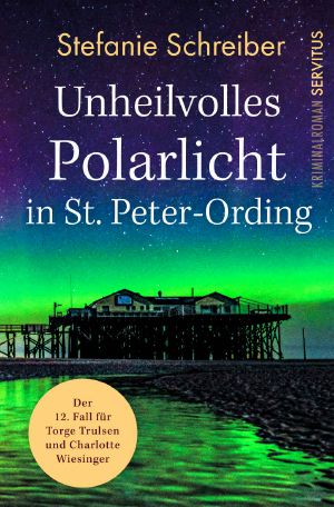 [Torge Trulsen & Charlotte Wiesinger 12] • Unheilvolles Polarlicht in St. Peter-Ording